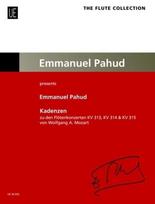 Kadenzen zu den Flötenkonzerten von Wolfgang A. Mozart: Emmanuel Pahud presents. KV 313, KV 314, KV 315. für Flöte., Kadenzen zu den Flötenkonzerten von Wolfgang A. Mozart: Emmanuel Pahud presents. KV 313, KV 314, KV 315. für Flöte.