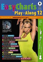Easy Charts Play-Along 12: Die größten Hits spielerisch leicht gesetzt. Band 12. C/Eb/Bb-Instrument., Easy Charts Play-Along 12: Die größten Hits spielerisch leicht gesetzt. Band 12. C/Eb/Bb-Instrument.