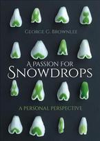 Passion for Snowdrops: a personal perspective