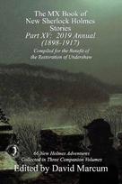 MX Book of New Sherlock Holmes Stories - Part XV: 2019 Annual (1898-1917)