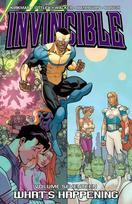 Invincible Volume 17: Whats Happening