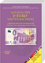 Katalog der 0-Euro-Souvenirscheine: Catalogue of 0-Euro souvenir notes / Catalogue des billets souvenirs 0-Euro, Katalog der 0-Euro-Souvenirscheine: Catalogue of 0-Euro souvenir notes / Catalogue des billets souvenirs 0-Euro