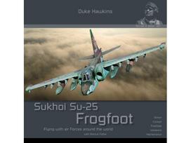 Duke Hawkins knyga „Sukhoi Su-25 Frogfoot“ – karinių lėktuvų albumas