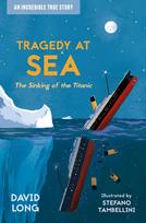 TRAGEDY AT SEA_INCREDIBLE TRU2: The Sinking of the Titanic