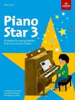 Piano Star, Book 3: 24 Pieces for Young Pianists Prep Test Level to Grade 1, Book 3
