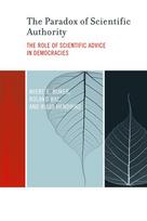 The Paradox of Scientific Authority: The Role of Scientific Advice in Democracies