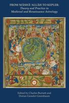 From Masha Allah to Kepler: Theory and Practice in Medieval and Renaissance Astrology