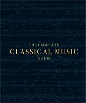 The Complete Classical Music Guide