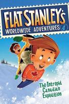 Flat Stanleys Worldwide Adventures #4: The Intrepid Canadian Expedition