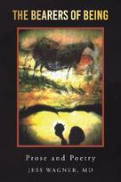 The Bearers of Being: Prose and Poetry