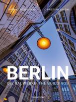 Berlin: Die Bauwerke / The Buildings