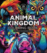 Animal Kingdom Coloring Book: Color Natures Most Remarkable Creatures - Over 100 Pages to Color!