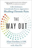 The Way Out: A Revolutionary, Scientifically Proven Approach to Healing Chronic Pain, The Way Out: A Revolutionary, Scientifically Proven Approach to Healing Chronic Pain