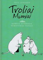 Kometa atskrieja. Nematomas vaikas (Troliai Mumiai 4) - Tove Jansson
