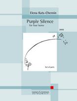 Purple Silence 4 Hörner. Stimmensatz.: for four horns. 4 Hörner. Stimmensatz.