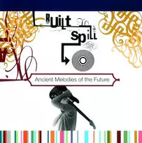 Built To Spill - Ancient Melodies Of The Future (vinilinė plokštelė, LP)