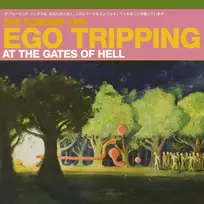The Flaming Lips - Ego Tripping At The Gates Of Hell (vinilinė plokštelė, LP)