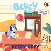 Bluey: Keepy Uppy: A Slide-and-Play Book