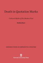 Death in Quotation Marks: Cultural Myths of the Modern Poet
