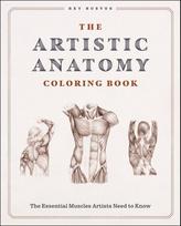 The Artistic Anatomy Coloring Book: The Essential Muscles Artists Need to Know