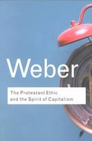 Protestant Ethic and the Spirit of Capitalism