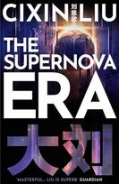 The Supernova Era - Cixin Liu