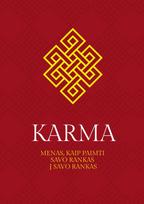 Karma. Menas, kaip paimti savo rankas į savo rankas - Martynas Driukas (Sandžajananda arba Trimurti)