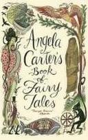 Angela Carters Book Of Fairy Tales