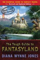 The Tough Guide to Fantasyland: The Essential Guide to Fantasy Travel, The Tough Guide to Fantasyland: The Essential Guide to Fantasy Travel