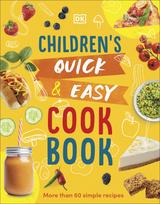 Children's Quick & Easy Cookbook: More Than 60 Simple Recipes