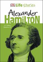 DK Life Stories Alexander Hamilton