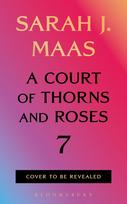 A Court of Thorns and Roses 7. IŠANKSTINĖ PREKYBA. Knygą pristatysime per 1-3 savaites po išleidimo. Oficiali išleidimo data: 2027-01-12