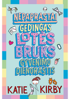 Nepaprastai gėdingas Lotės Bruks gyvenimo dienoraštis. Pirma knyga