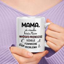 Puodelis "Mamos finansinė problema"