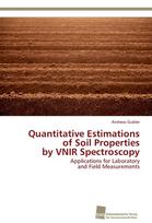 Quantitative Estimations of Soil Properties by VNIR Spectroscopy: Applications for Laboratory and Field Measurements