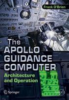 The Apollo Guidance Computer: Architecture and Operation