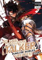 The Most Notorious Talker Runs the Worlds Greatest Clan (Manga) Vol. 7, The Most Notorious Talker Runs the Worlds Greatest Clan (Manga) Vol. 7