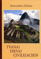 Tvanai, Dievai, Civilizacijos - Romualdas Zubinas