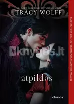ATPILDAS. Pasaulinės TIK TOK sensacijos – serijos „Troškimas“– 4 dalis (minkštais viršeliais) - Tracy Wolff