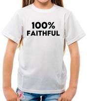 100% Faithful - Kids T-Shirt - Traitor TV Show Funny Claudia Slogan Game 130