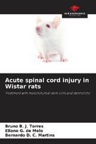 Acute spinal cord injury in Wistar rats: Treatment with mesenchymal stem cells and dantrolene