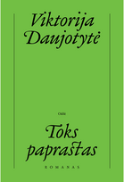 Toks paprastas - Viktorija Daujotytė