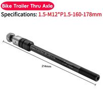 Bicycle Trailer Thru Axle 160-178mm Cargo Trailer Kid Trailer Thru Axle Bike Trailer Hitch Axle Bike Accessories