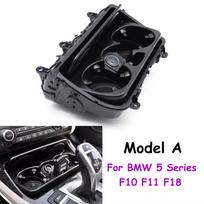 F10 F11 F18 Interior Car Front Center Console Drink Water Cup Holder Assembly For BMW 5 Series 523 528 530 535 540 51169256131 Model A