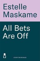 All Bets Are Off