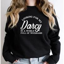 Looking for My Darcy Sweatshirt Jane Austen Fan Hoodie Pride and Prejudice Sweatshirt In A World Full of Wickhams Sweatshirt XXL brown