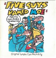 CD Various – Five Guys Named Moe – Featuring Louis Jordan's Greatest Hits (Original London Cast Recording)