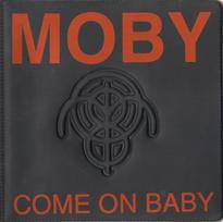CD Moby – Come On Baby