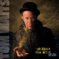CD Tom Waits – Glitter And Doom Live