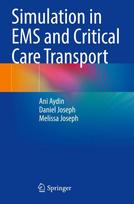 Simulation in EMS and Critical Care Transport, Simulation in EMS and Critical Care Transport